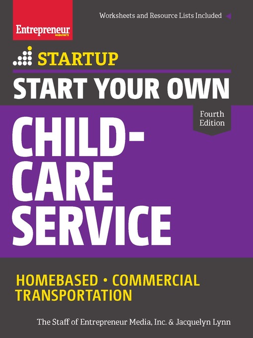 Title details for Start Your Own Child-Care Service by The Staff of Entrepreneur Media - Available